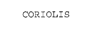 CORIOLIS