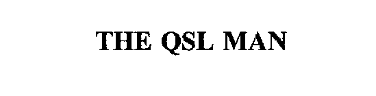 THE QSL MAN