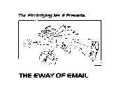 THE ELECTRIFYING MS. E PRESENT THE EWAY OF EMAIL