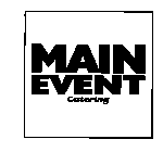 MAIN EVENT CATERING
