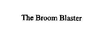 THE BROOM BLASTER