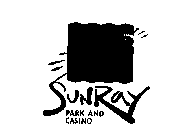 SUNRAY PARK AND CASINO