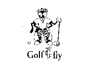 GOLF FLY