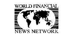 WORLD FINANCIAL NEWS NETWORK