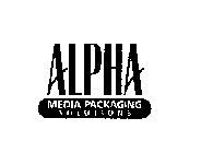 ALPHA MEDIA PACKAGING SOLUTIONS