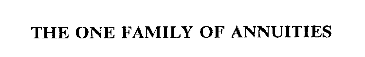 THE ONE FAMILY OF ANNUITIES