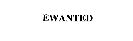 EWANTED