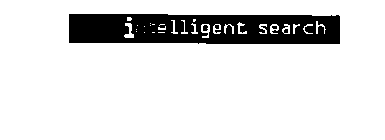 INTELLIGENT SEARCH