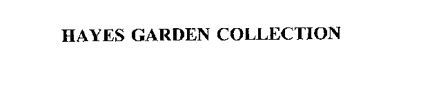 HAYES GARDEN COLLECTION