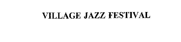 VILLAGE JAZZ FESTIVAL