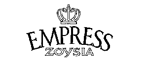 EMPRESS ZOYSIA