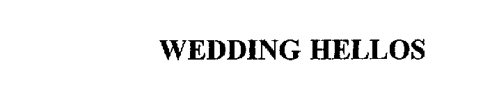 WEDDING HELLOS