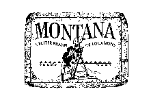MONTANA A BETTER BRAND OF LOCATIONS