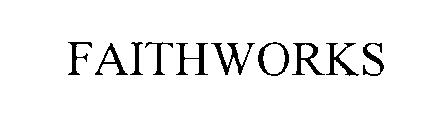 FAITHWORKS