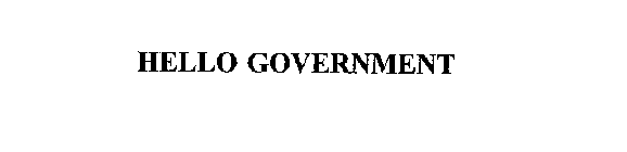 HELLO GOVERNMENT