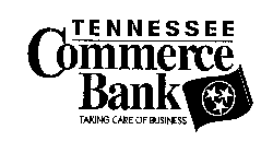 TENNESSEE COMMERCE BANK TAKING CARE OF BUSINESS