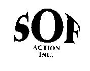 S.O.F.ACTION, INC