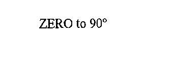 ZERO TO 90
