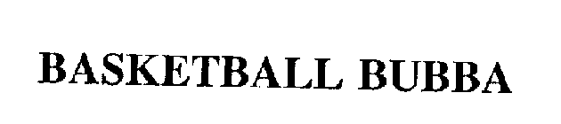 BASKETBALL BUBBA