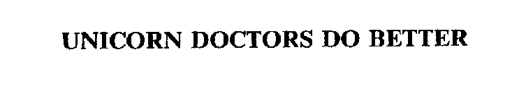 UNICORN DOCTORS DO BETTER