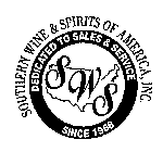 SWS SOUTHERN WINE & SPIRITS OF AMERICA,INC. DEDICATED TO SALES & SERVICE SINCE 1968
