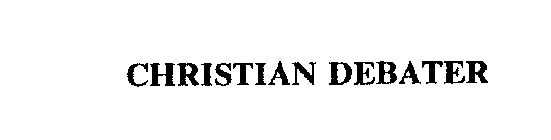 CHRISTIAN DEBATER
