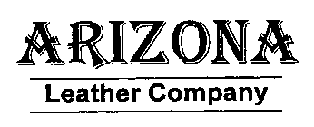 ARIZONA LEATHER COMPANY