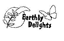 EARTHLY DELIGHTS