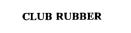 CLUB RUBBER