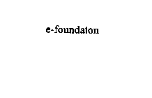 E-FOUNDATON