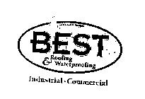 BEST ROOFING & WATERPROOFING INDUSTRIAL- COMMERCIAL