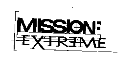 MISSION: EXTREME