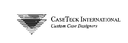 CASETECK INTERNATIONAL CUSTOM CASE DESIGNERS