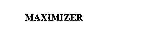 MAXIMIZER