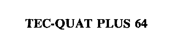 TEC-QUAT PLUS 64