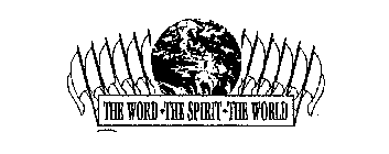 THE WORD THE SPIRIT THE WORLD