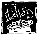 THE ORIGINAL ITALIAN PIE