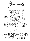 BARNWOOD VINEYARDS