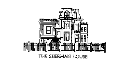 THE SHERMAN HOUSE