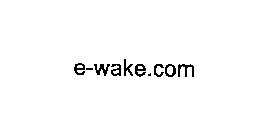 E-WAKE.COM
