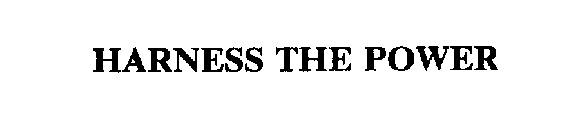 HARNESS THE POWER