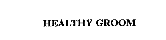 HEALTHY GROOM