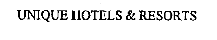 UNIQUE HOTELS & RESORTS