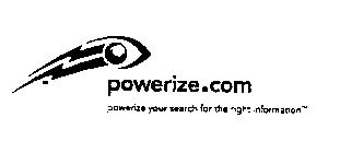 POWERIZE.COM POWERIZE YOUR SEARCH FOR THE RIGHT INFORMATION
