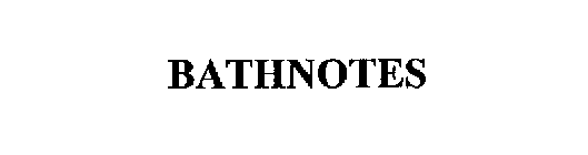 BATHNOTES
