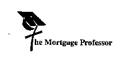 THE MORTGAGE PROFESSOR