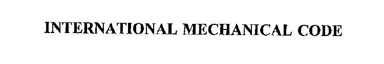 INTERNATIONAL MECHANICAL CODE