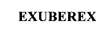 EXUBEREX