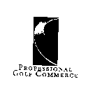 PROFESSIONAL GOLF COMMERCE