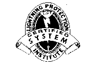 LIGHTNING PROTECTION INSTITUTE CERTIFIED SYSTEM